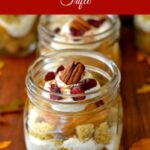 Pumpkin Spice Cranberry Trifle, Pumpkin Desserts, Cranberry recipes, Thanksgiving desserts, desserts in jars, Ball Canning
