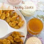 Easy Fried Shrimp Appetizer with 4 Dipping Sauce Recipes