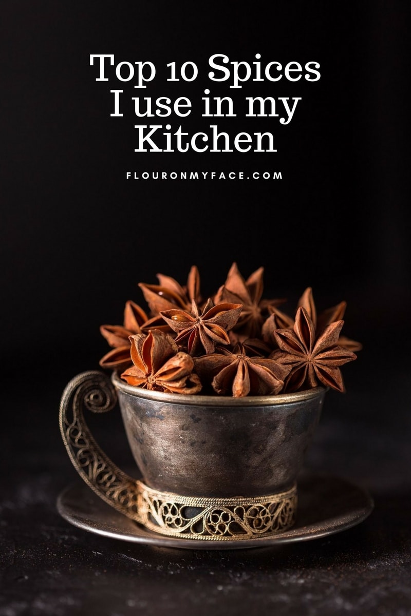 Top 10 Spices I use in My Kitchen via flouronmyface.com
