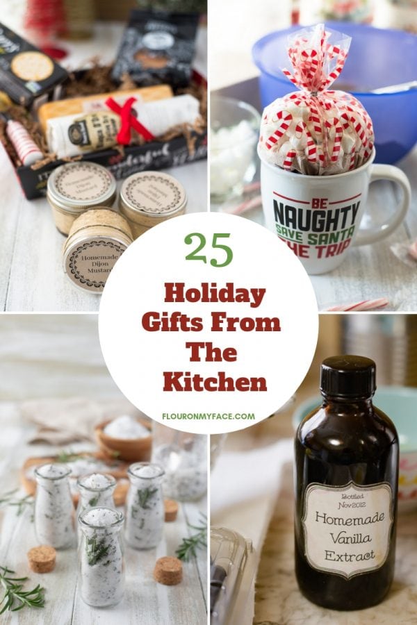 25 Holiday Gifts from the KItchenFlour On My Face