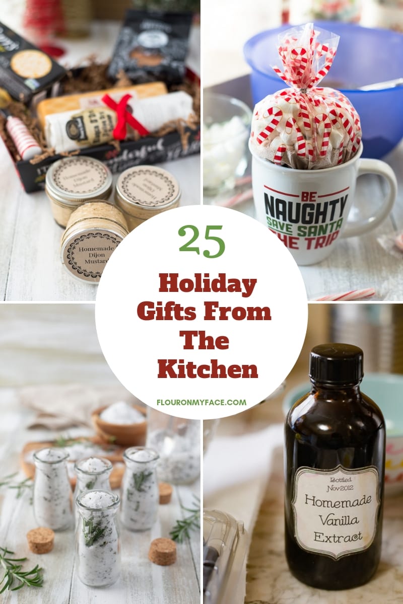 25 Holiday Gifts from the KItchen-Flour On My Face