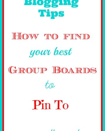 Pinterest Tips for Bloggers, How to find the best group boards to pin to, Pinterest Tips, Pinning Tips, Group Boards