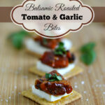 Balsamic Roasted Tomato Garlic Bites, Triscuit, #TriscuitSnackoff