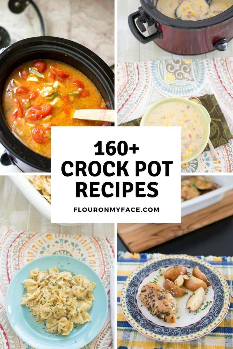Over 160 easy Crock Pot recipes for busy Mom's via flouronmyface.com