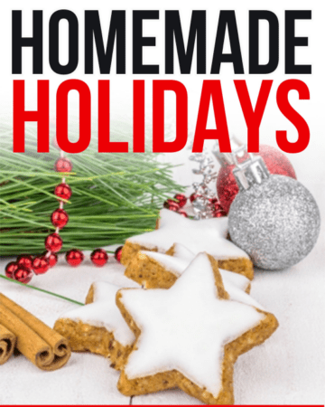 Homemade Holidays ebook, Holiday recipes, holiday recipe cook book, homemade gifts for Christmas