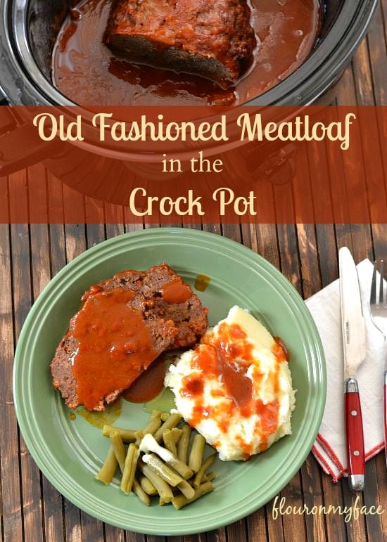 Old Fashioned Crock Pot Meatloaf