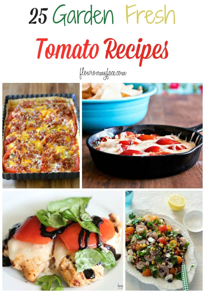 25 Garden Fresh Tomato Recipes