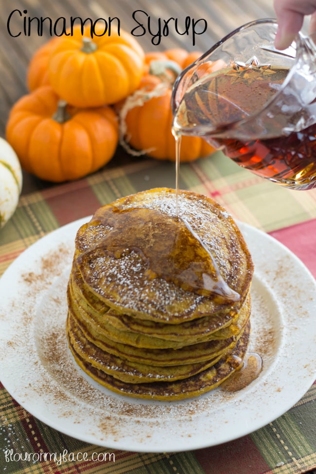 Pumpkin Spice Pancakes recipe with Cinnamon Syrup recipe via flouronmyface.com