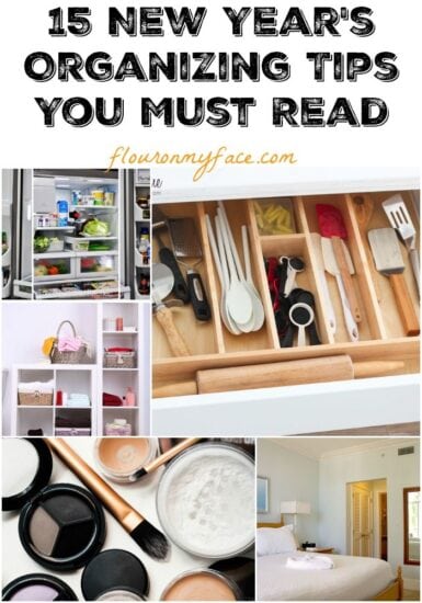 15 New Year's Organizing Tips - Flour On My Face