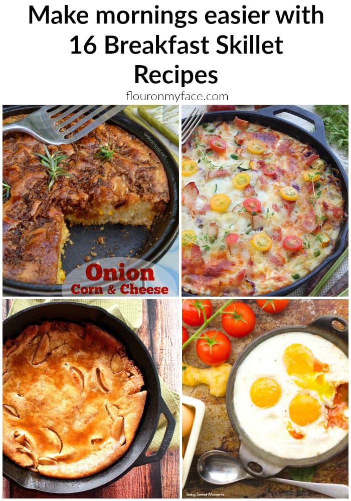 16 Breakfast Skillet Recipes to make the mornings easier via flouronmyface.com