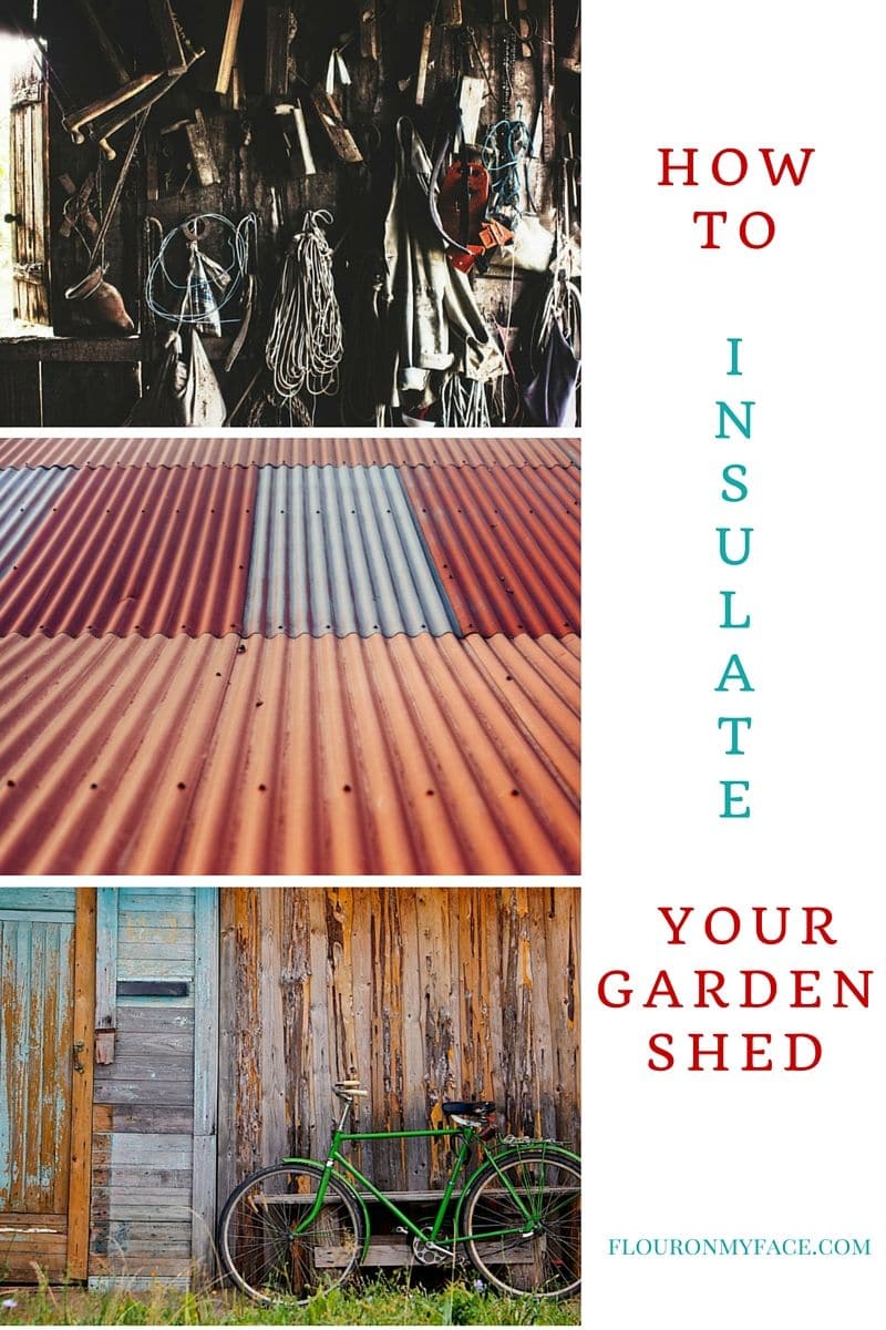 4 important tips on How to Insulate Your Garden Shed via flouronmyface.com