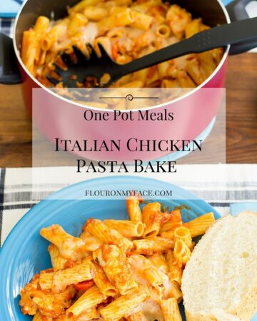 Italian Chicken Pasta Bake recipe is a one pot meal perfect for the family via flouronmyface.com