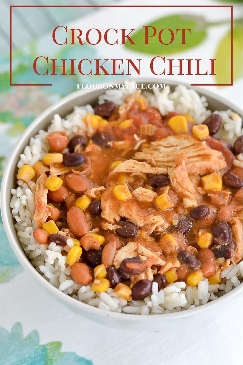 Crock Pot Tex-Mex Chicken Chili - Flour On My Face