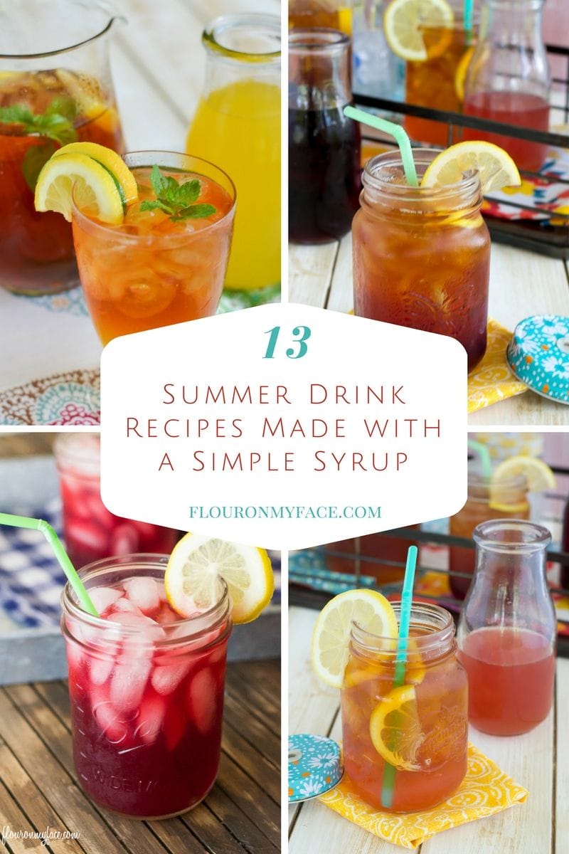 13 Summer Drink Recipes using simple syrup via flouronmyface.com
