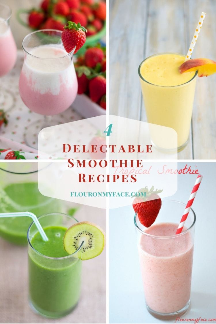 4 delectable fruit smoothie recipes via flouronmyface.com