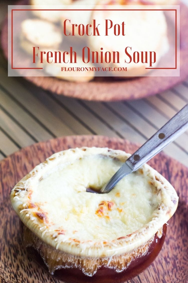 Crock Pot French Onions Soup recipe via flouronmyface.com