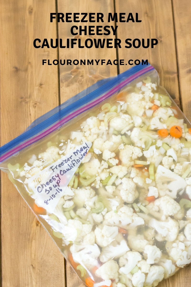 Freezer Meal-Cheesy Cauliflower Soup recipe via flouronmyface.com