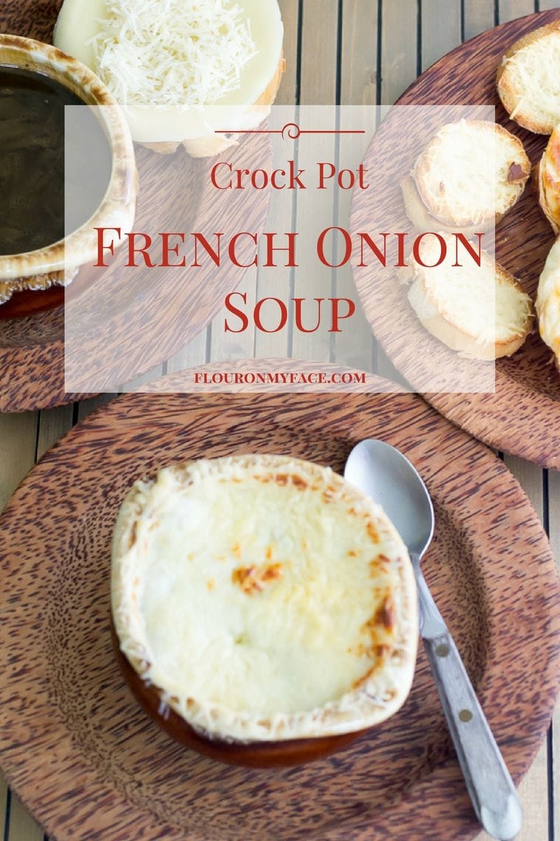 Crock Pot French Onion Soup recipe with Parmesan toast via flouronmyface.com