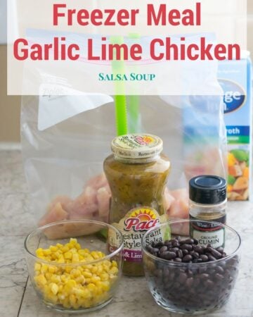 How to make freezer meal Crock Pot Garlic Lime Chicken Salsa Soup ingredients.