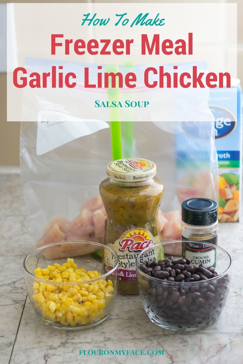 Garlic Lime Chicken Salsa Soup Freezer Meal - Flour On My Face