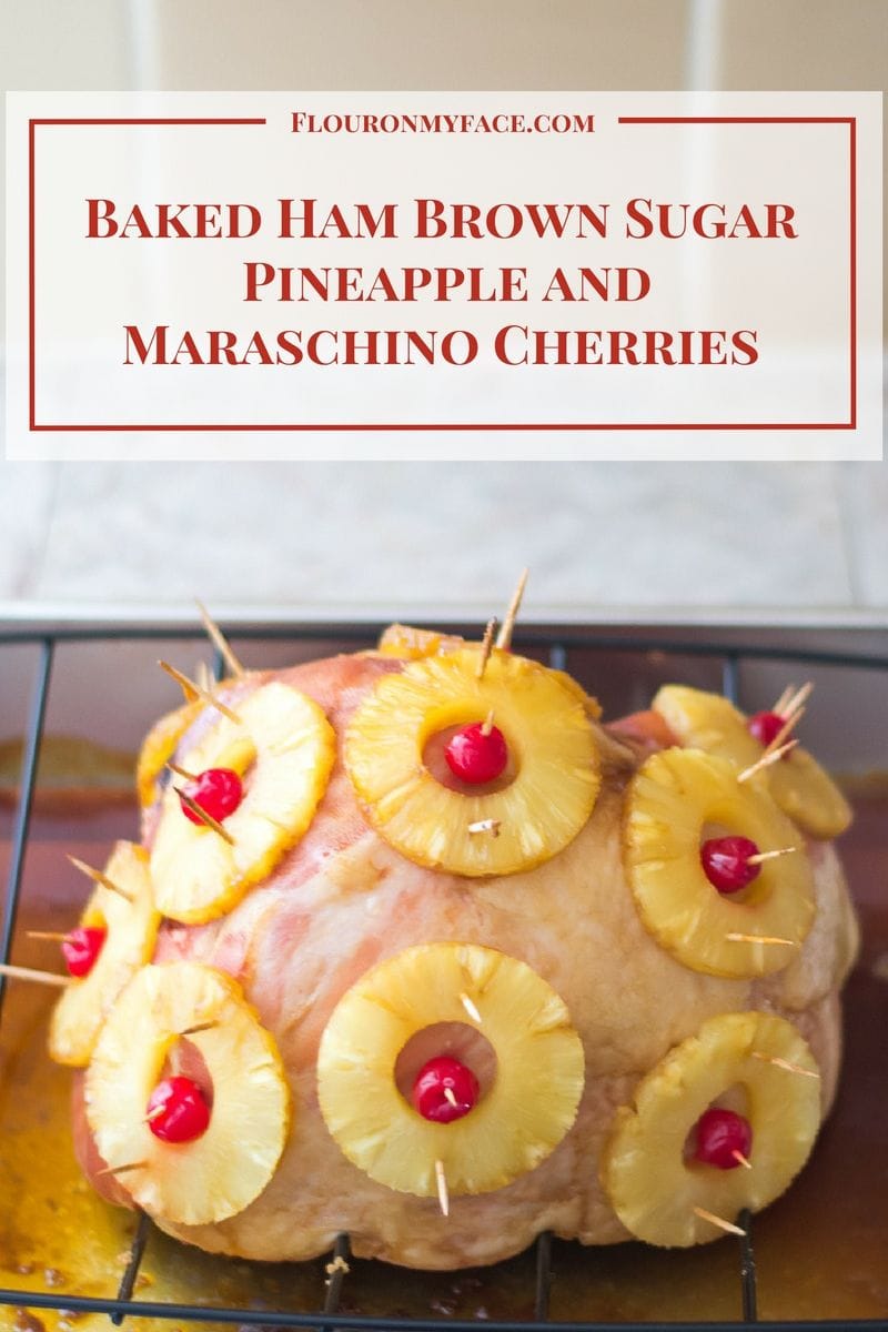 Holiday Baked Brown Sugar Pineapple Glazed Ham made with Brown Sugar, Pineapple Slices and Maraschino Cherries is a perfect Thanksgiving or Christmas dinner via flouronmyface.com 
