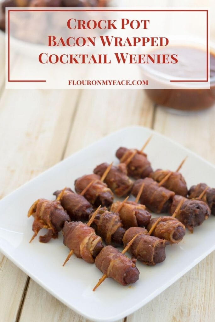 Crock Pot Bacon Wrapped Cocktail Weenies - Flour On My Face