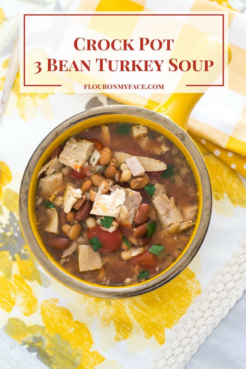 Crock Pot Three Bean Turkey Soup perfect for leftover turkey