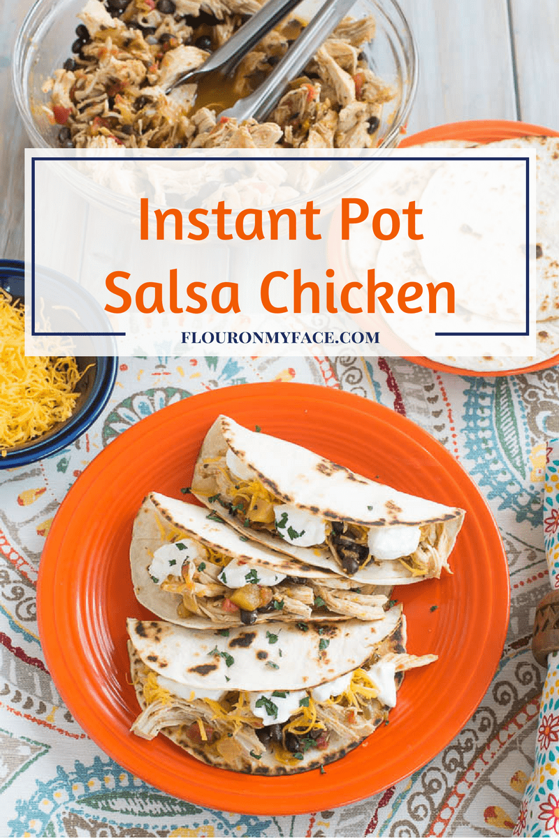 Instant Pot Salsa Chicken recipe via flouronmyface.com