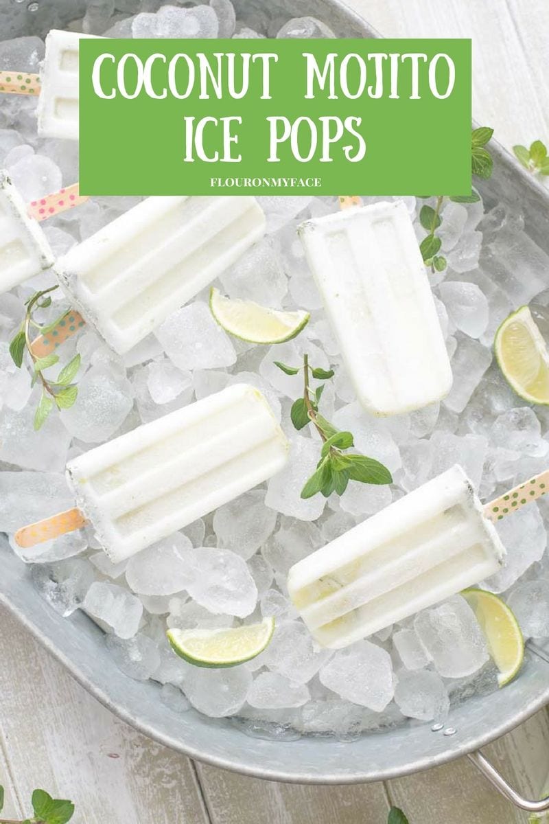 A Creamy Coconut Mojito Ice Pops recipe via flouronmyface.com