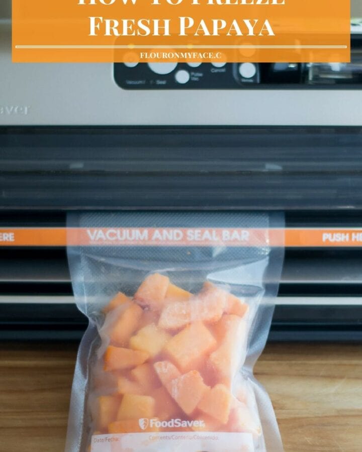 How To Freeze Fresh Papaya via flouronmyface.com