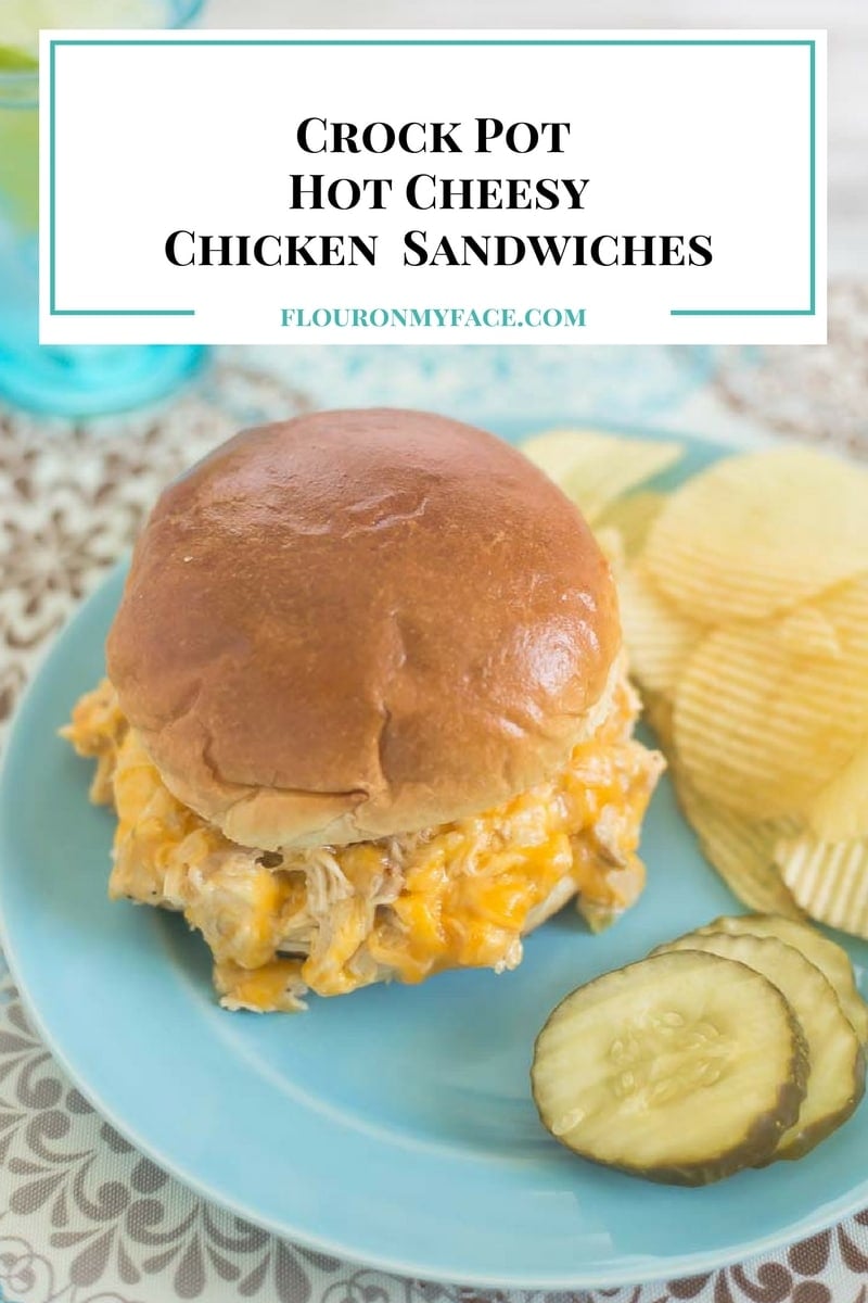 Crock Pot Hot Cheesy Chicken Sandwiches Flour On My Face