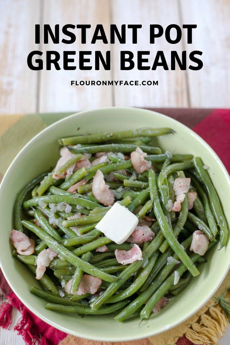 Instant Pot Green Beans for your holiday side dish recipe is pressure cooked in five minutes. via flouronmyface.com