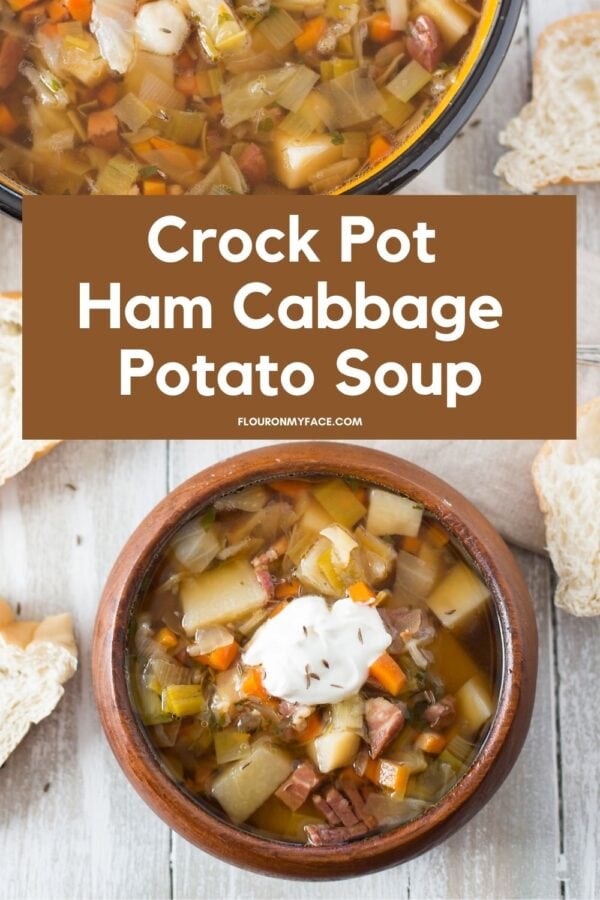 Crock Pot Ham Cabbage Potato Soup - Flour On My Face