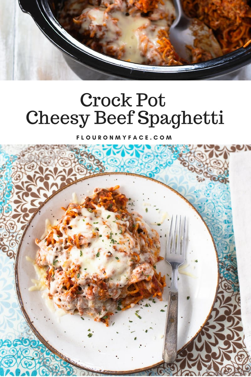 Crock Pot Cheesy Beef Spaghetti - Flour On My Face