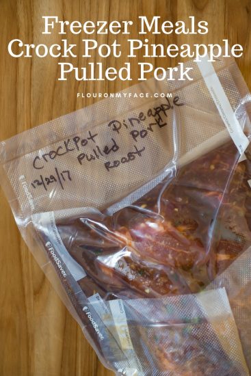 Freezer Meals Crock Pot Pineapple Pulled Pork - Flour On My Face