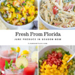 a photo collage of recipe made with fresh from Florida June produce in season now.