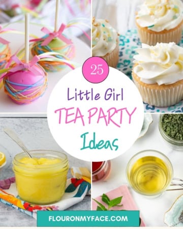 Collage Little Girl Tea Party Ideas showing 4 recipes to make.