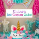 Unicorn Ice Cream Cake #IceCreamCakeBreak