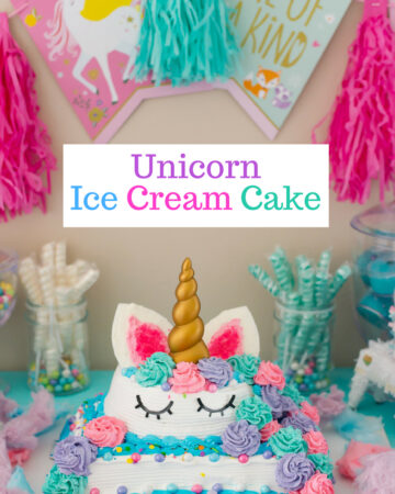 Unicorn Ice Cream Cake made with Carvel Ice Cream Cakes for a Unicorn Themed Birthday party
