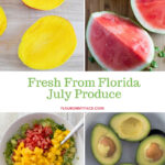 Fresh From Florida July Produce In Season Now