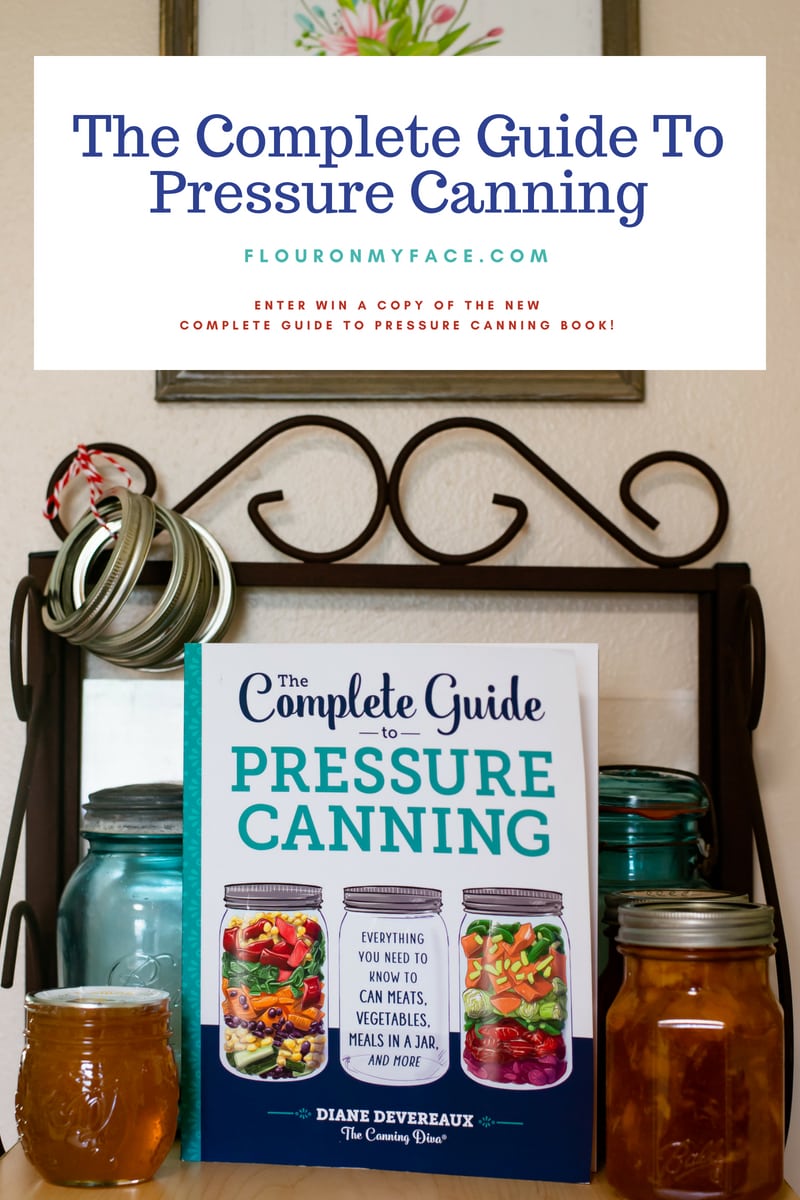 The Complete Guide To Pressure Canning Giveaway