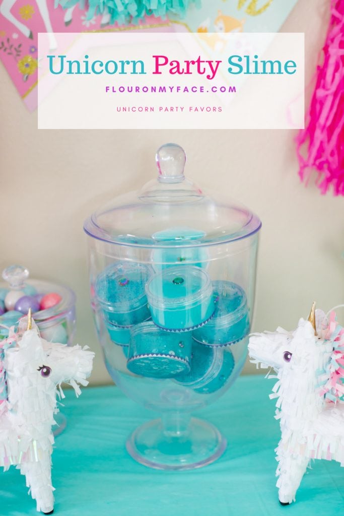 Fun and Enchanting Unicorn Slime Party Favors - Flour On My Face