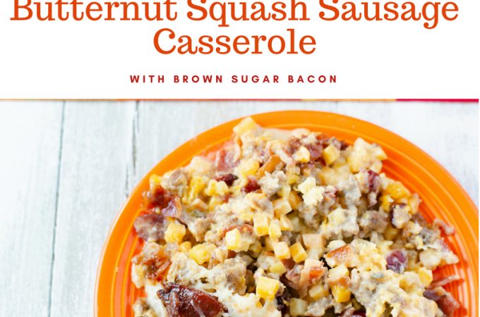 Butternut Squash Sausage Casserole recipe with brown sugar bacon is the perfect fall side dish recipe or main dish casserole recipe.