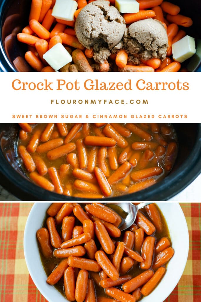 Crock Pot Glazed Carrots with Brown Sugar and Cinnamon Flour On My Face
