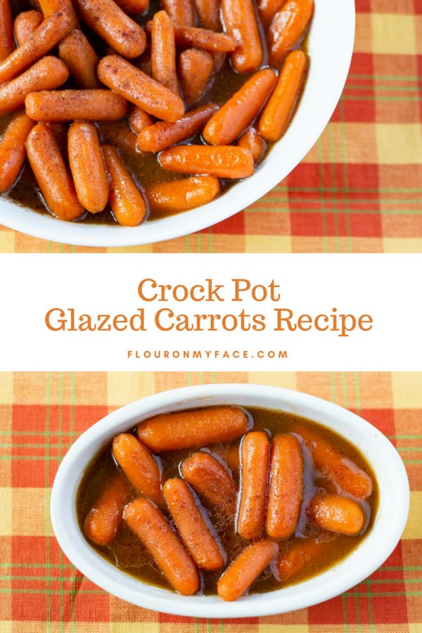 Crock Pot Glazed Carrots with Brown Sugar and Cinnamon Flour On My Face