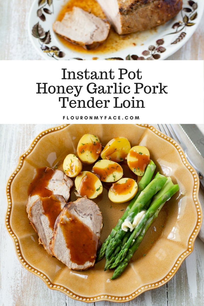 Instant Pot Honey Garlic Pork Tender Loin with Homemade Gravy - Flour ...