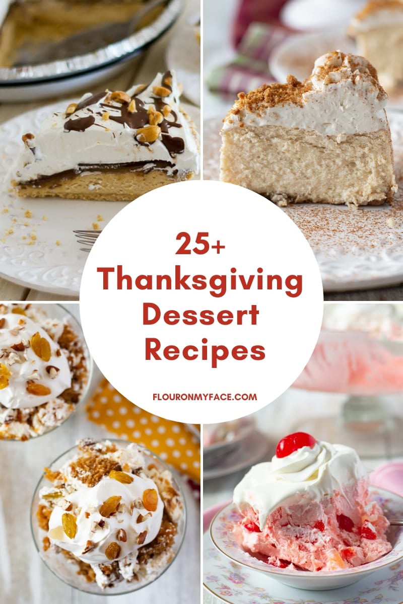 collage for 25 Thanksgiving Desserts with a recipe preview of 4 dessert recipes