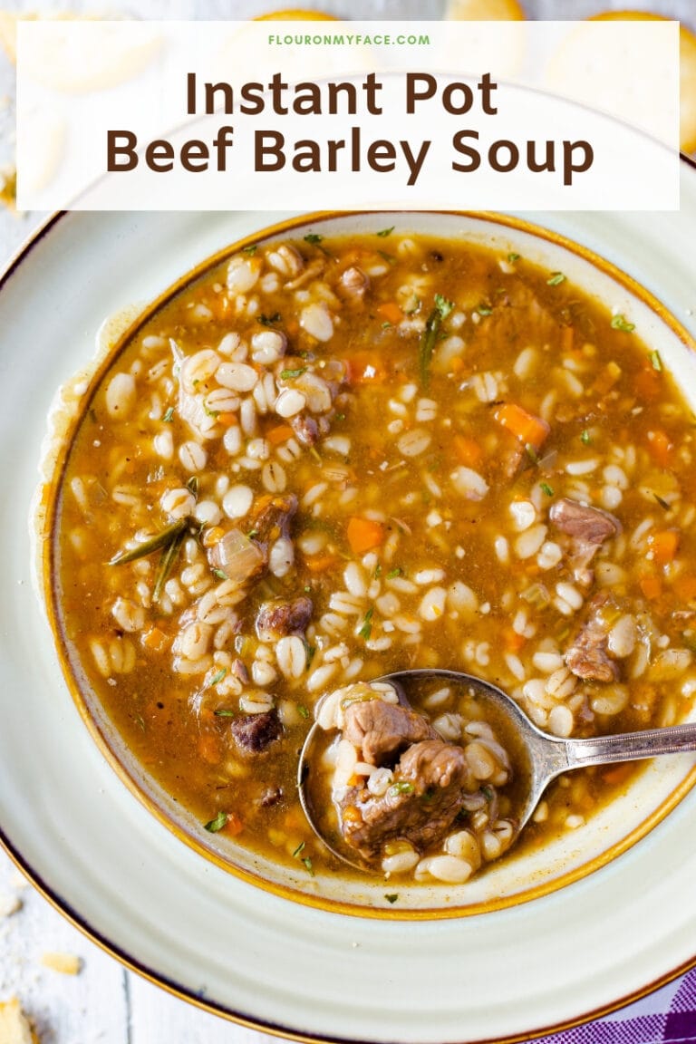 Instant Pot Beef Barley Soup Quick and Delicious Flour On My Face