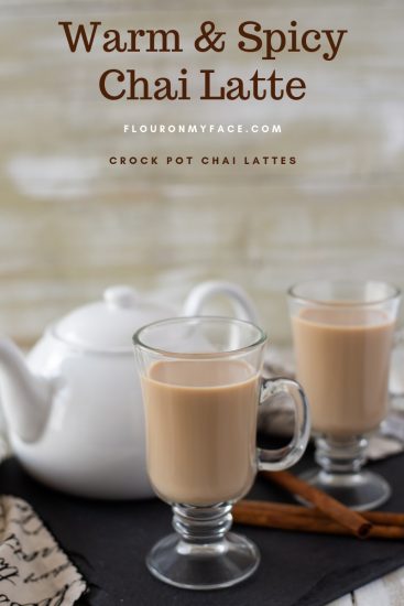 Crock Pot Chai Tea Latte - Flour On My Face