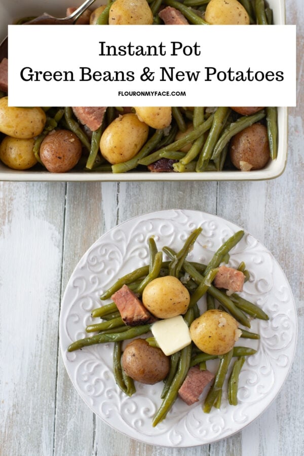 Instant Pot Green Beans and Potatoes - Flour On My Face